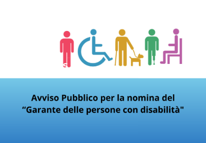 AVVISO PUBBLICO CANDIDATURE PER GARANTE DIRITTI PERSONE CON DISABILITA' - SCADENZA 13 MARZO 2026